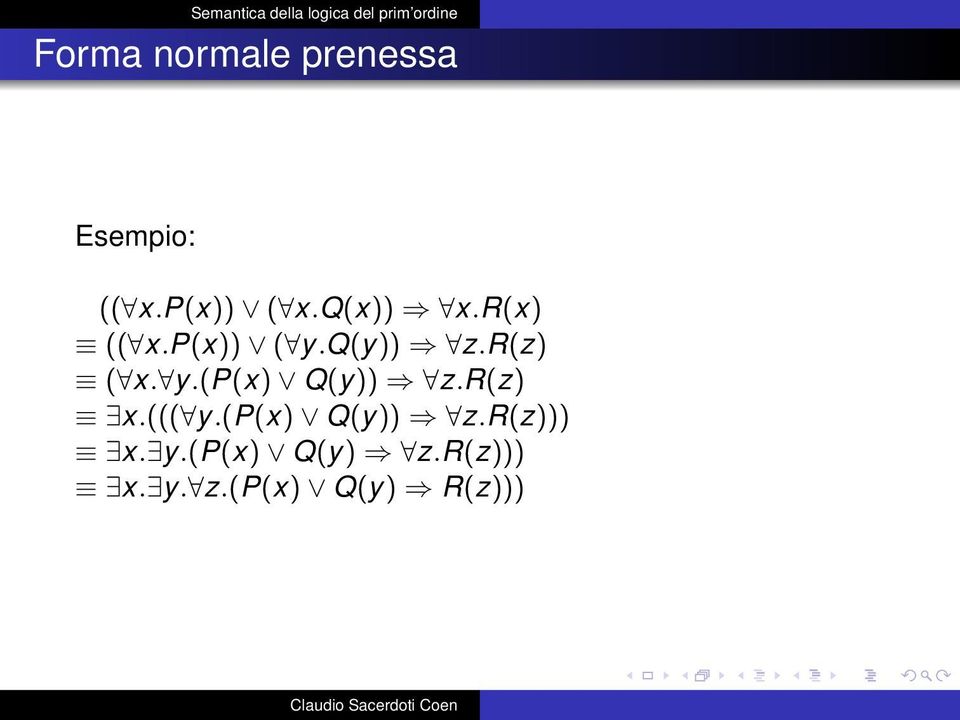 r(z) x.((( y.(p(x) Q(y)) z.r(z))) x. y.(p(x) Q(y) z.