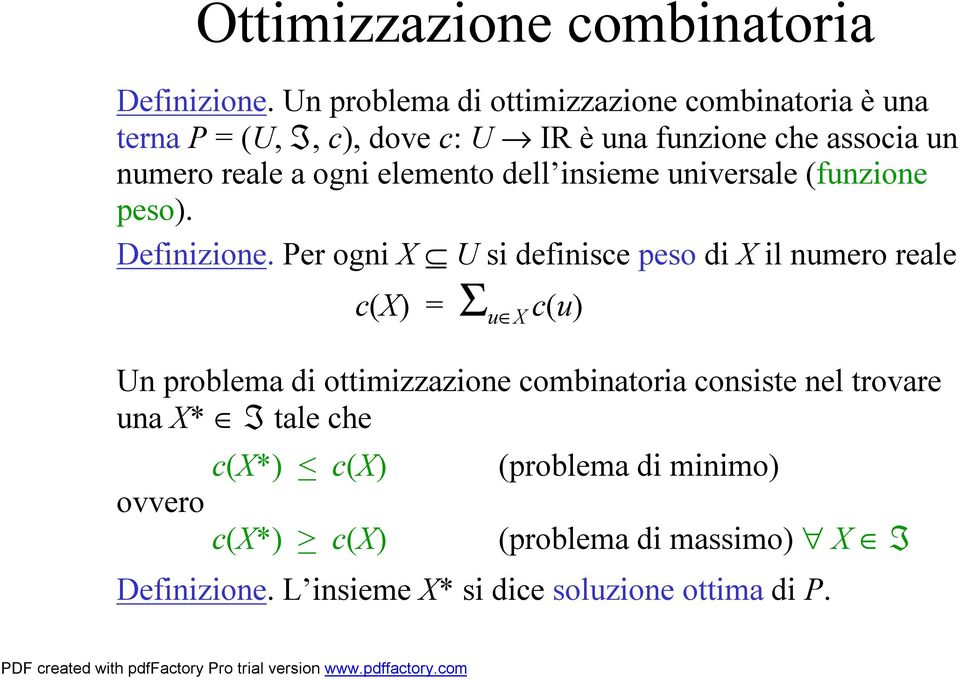 elemento dell insieme universale (funzione peso). Definizione.