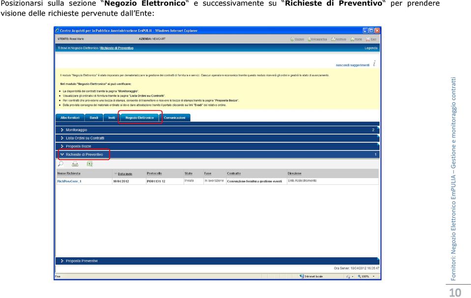 visione delle richieste pervenute dall Ente: Fornitori: