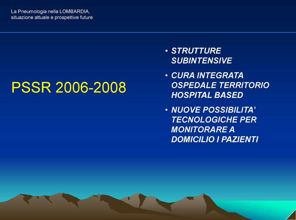 CURA INTEGRATA OSPEDALE TERRITORIO HOSPITAL BASED NUOVE