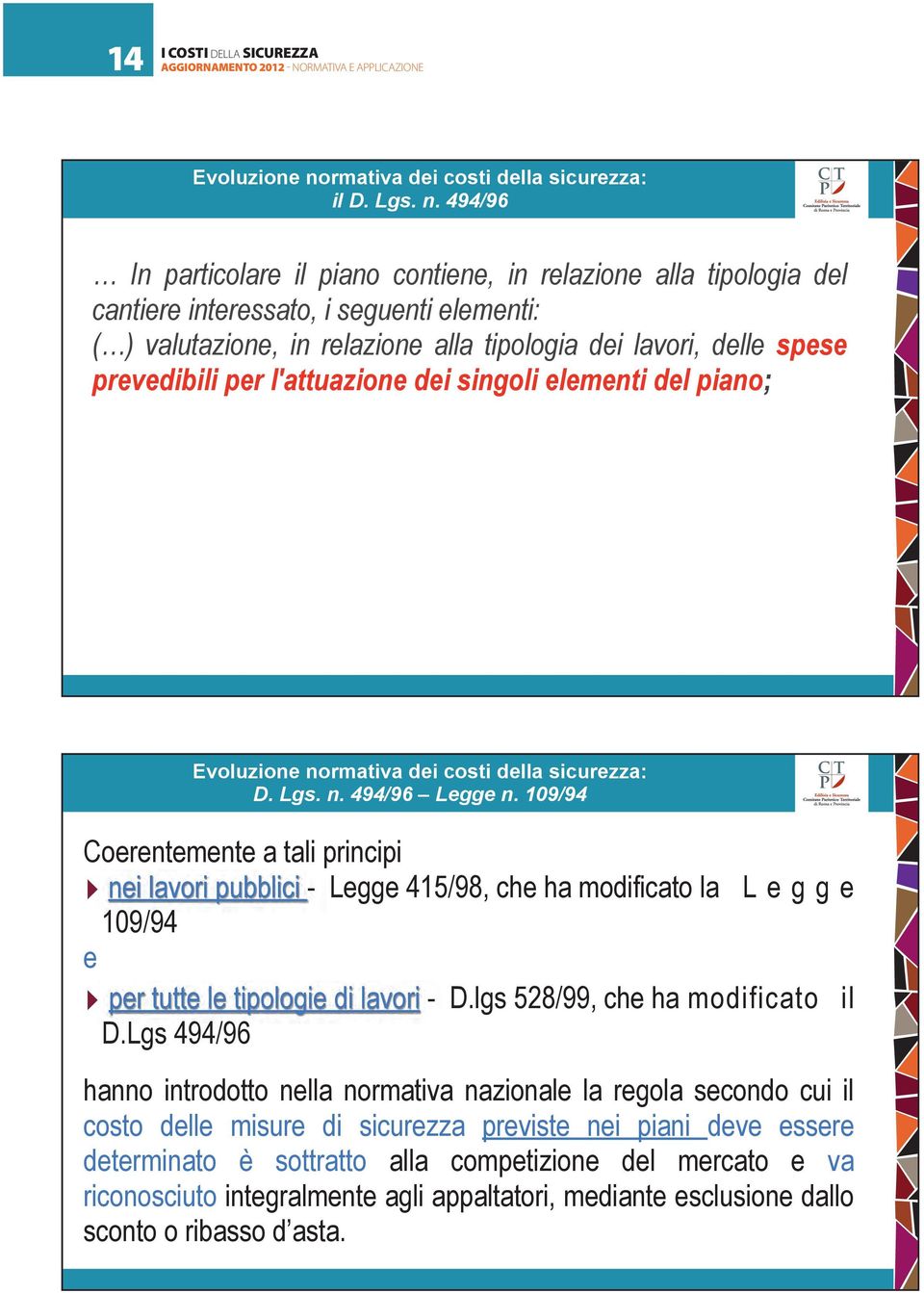 rmativa dei costi della sicurezza: il D. Lgs. n.