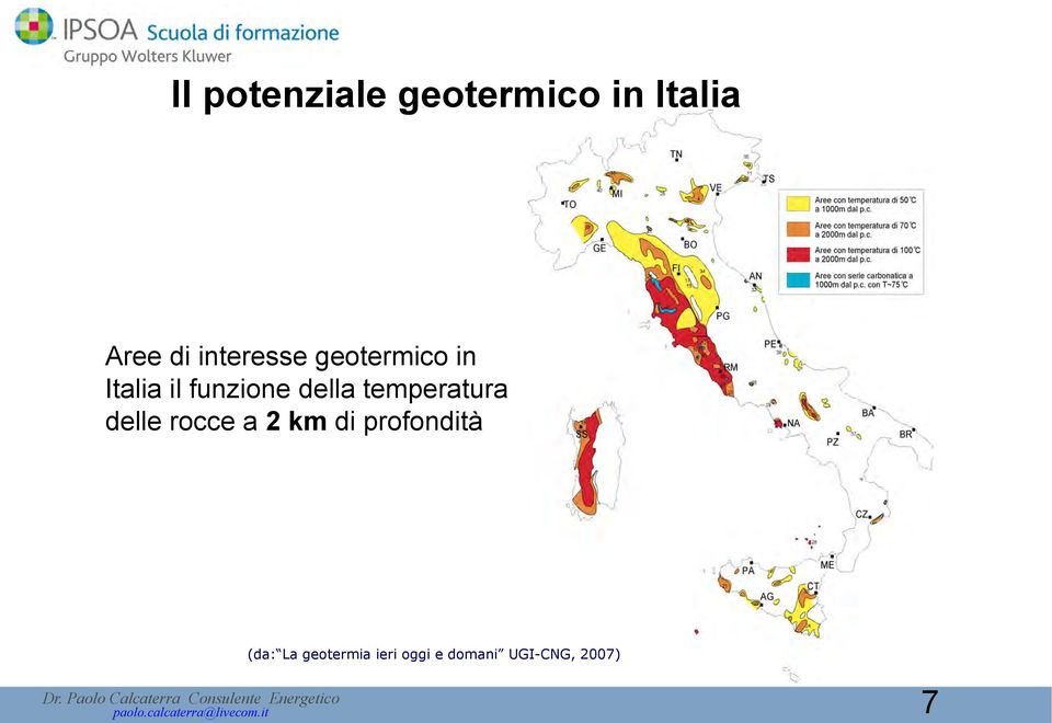 delle rocce a 2 km di profondità (da: La geotermia