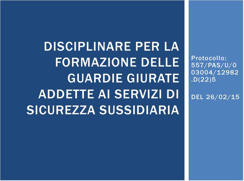 SICUREZZA SUSSIDIARIA Protocollo: