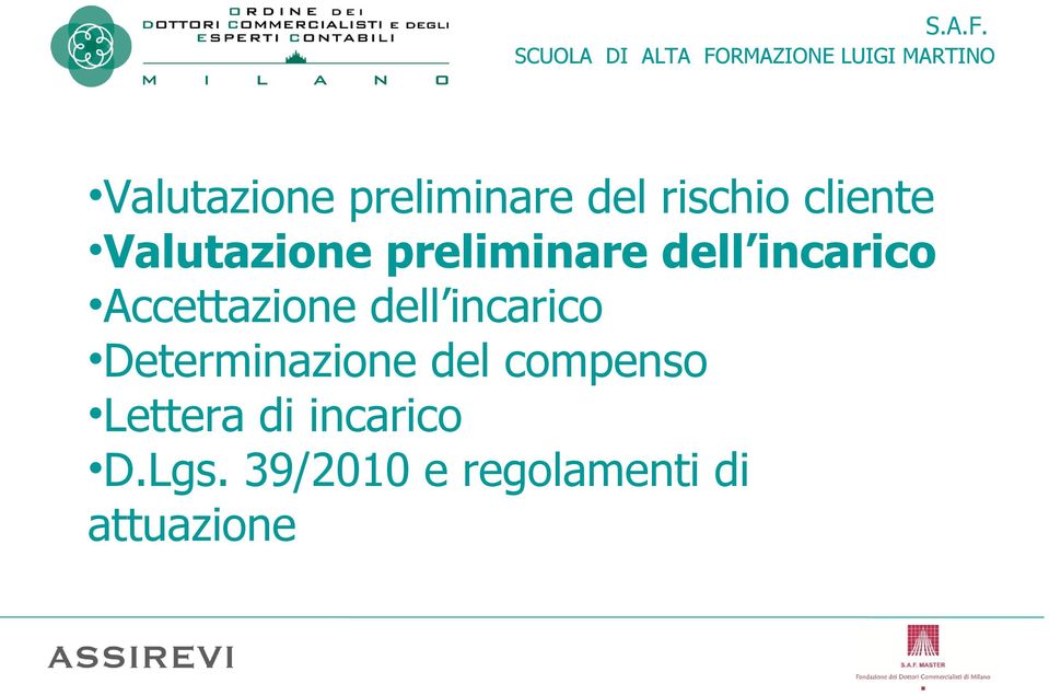 preliminare del rischio cliente Valutazione preliminare dell