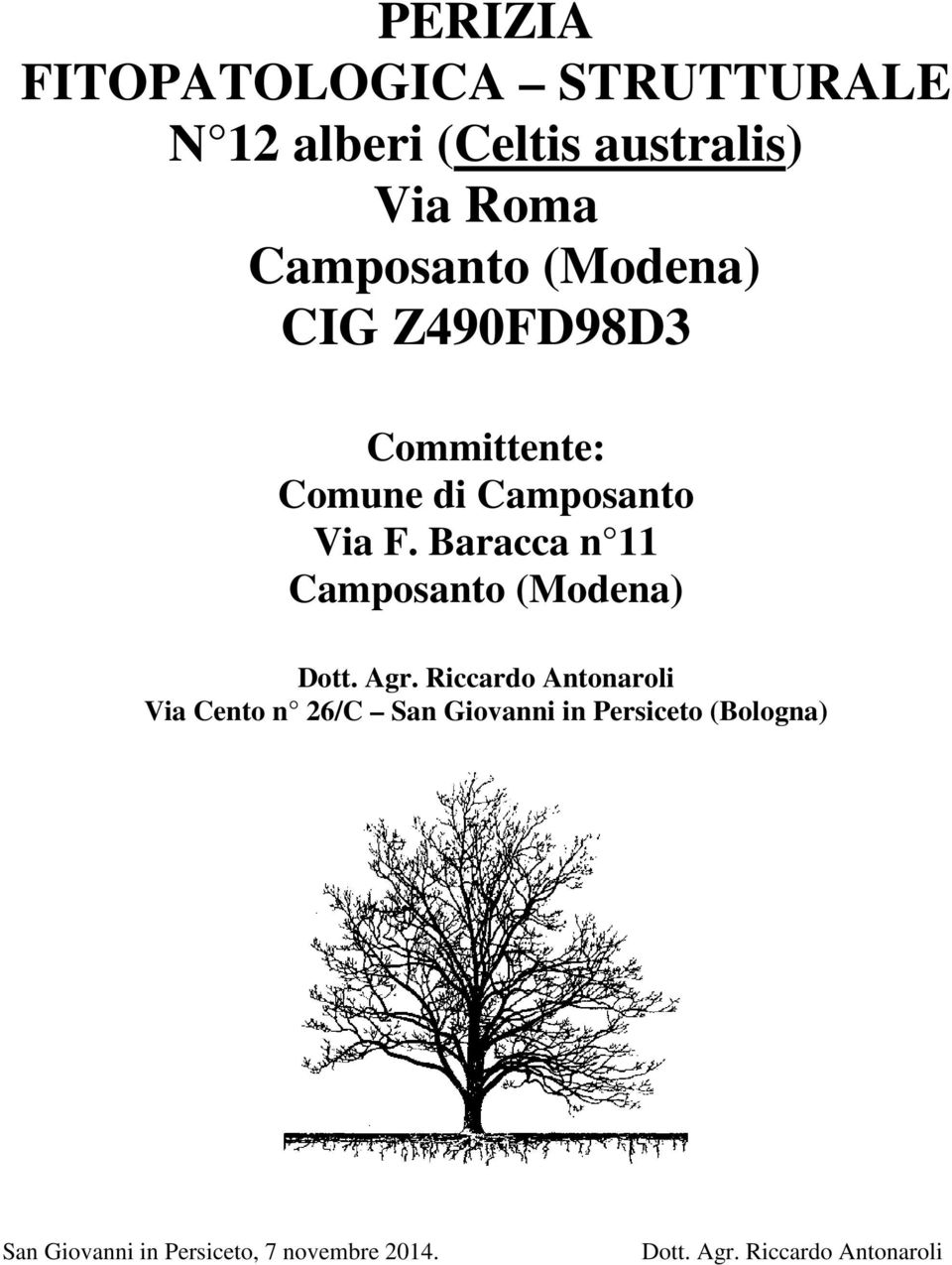 Baracca n 11 Camposanto (Modena) Dott. Agr.