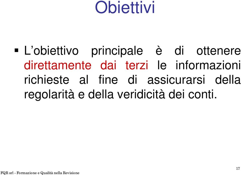 informazioni richieste al fine di