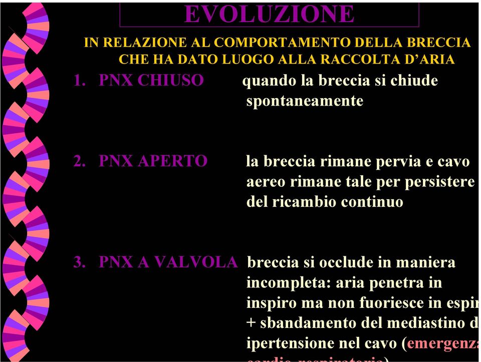 PNX APERTO la breccia rimane pervia e cavo aereo rimane tale per persistere del ricambio continuo 3.