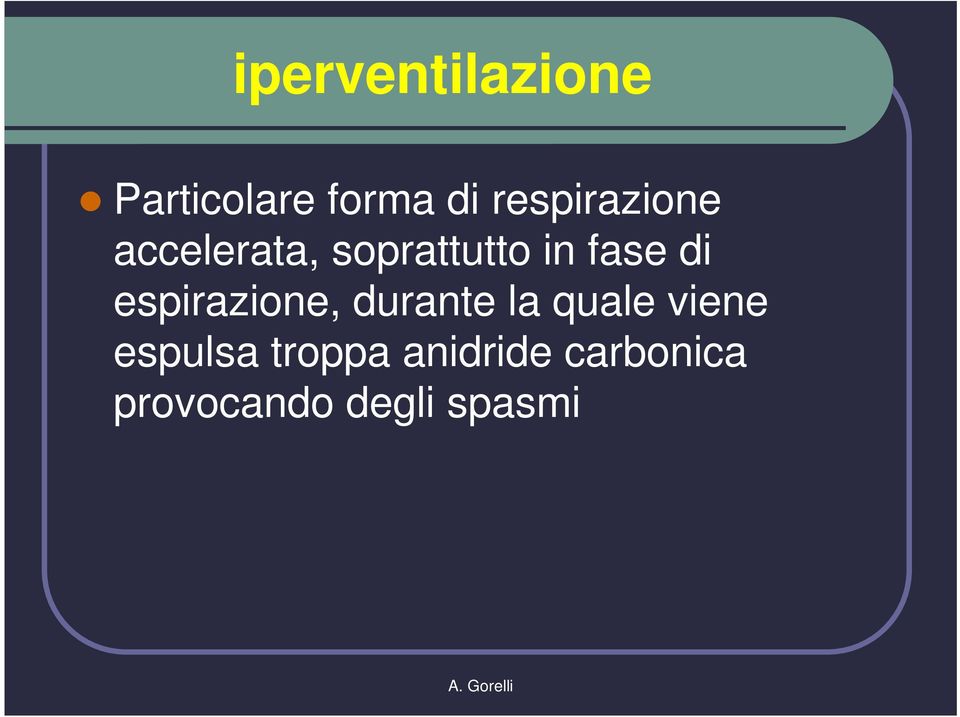 di espirazione, durante la quale viene