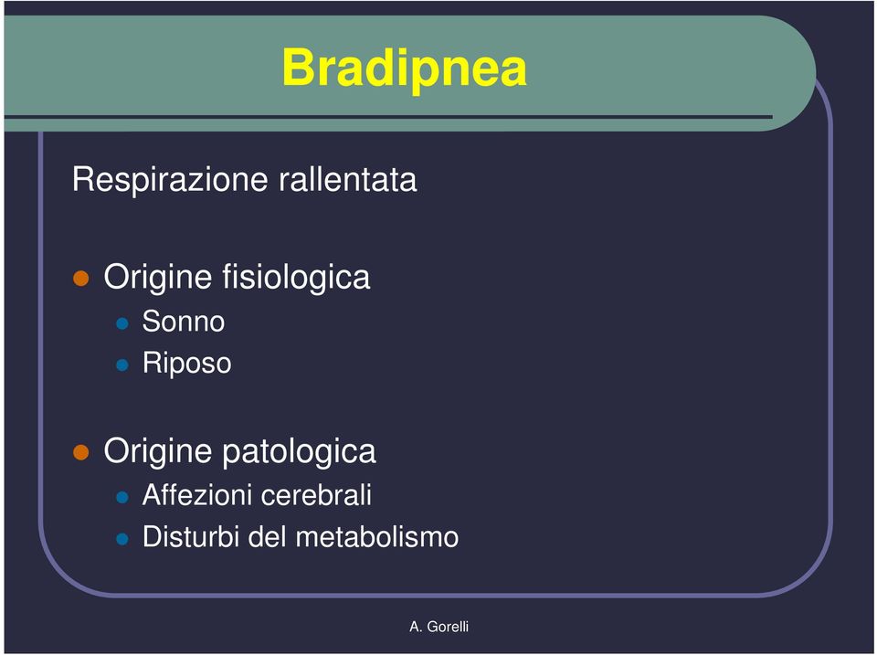 Sonno Riposo Origine patologica