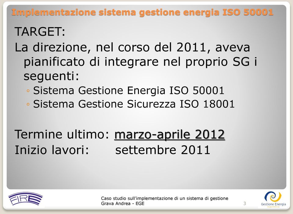 Energia ISO 50001 Sistema Gestione Sicurezza ISO 18001