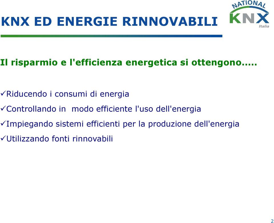 efficiente l'uso dell'energia Impiegando sistemi