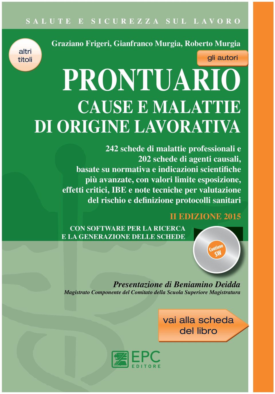 effetti critici, IBE e note tecniche per valutazione del rischio e definizione protocolli sanitari CON SOFTWARE PER LA RICERCA E LA GENERAZIONE DELLE