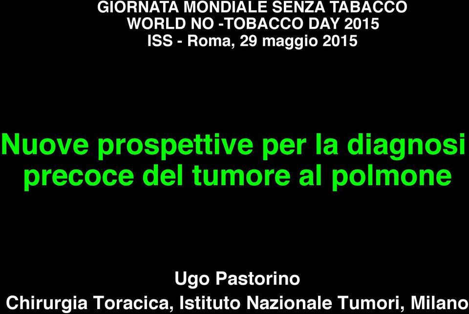 Nuove prospettive per la diagnosi precoce del tumore al