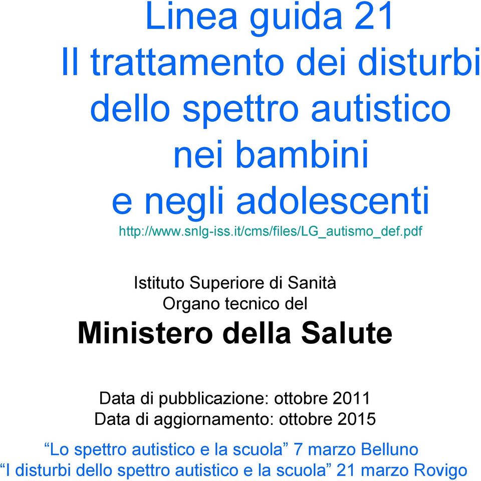 pdf Istituto Superiore di Sanità Organo tecnico del Ministero della Salute Data di pubblicazione: