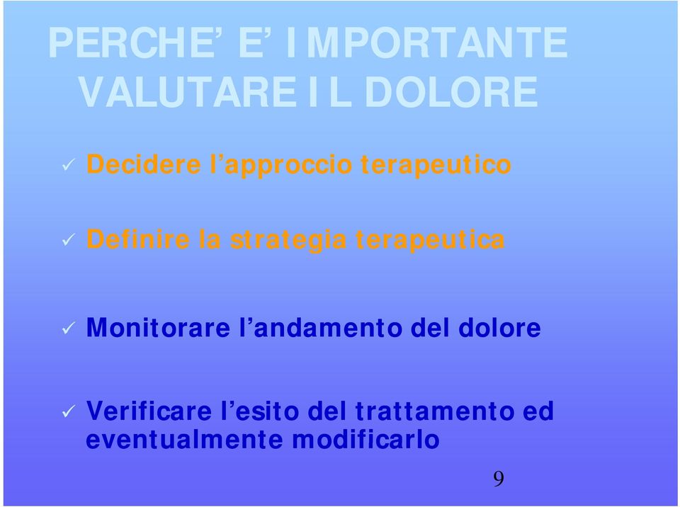 terapeutica Monitorare l andamento del dolore