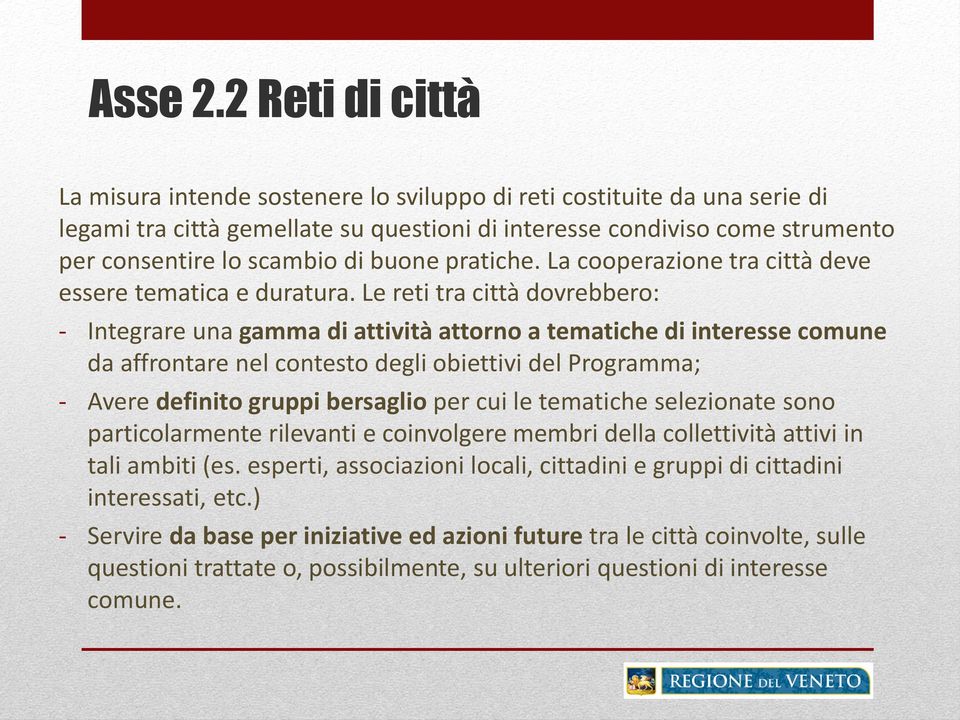 buone pratiche. La cooperazione tra città deve essere tematica e duratura.