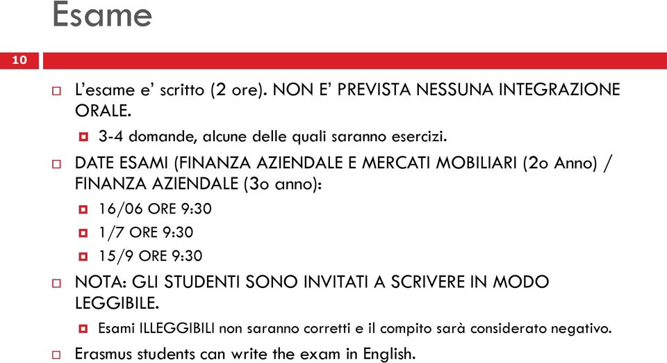 DATE ESAMI (FINANZA AZIENDALE E MERCATI MOBILIARI (2o Anno) / FINANZA AZIENDALE (3o anno): 16/06 ORE 9:30 1/7