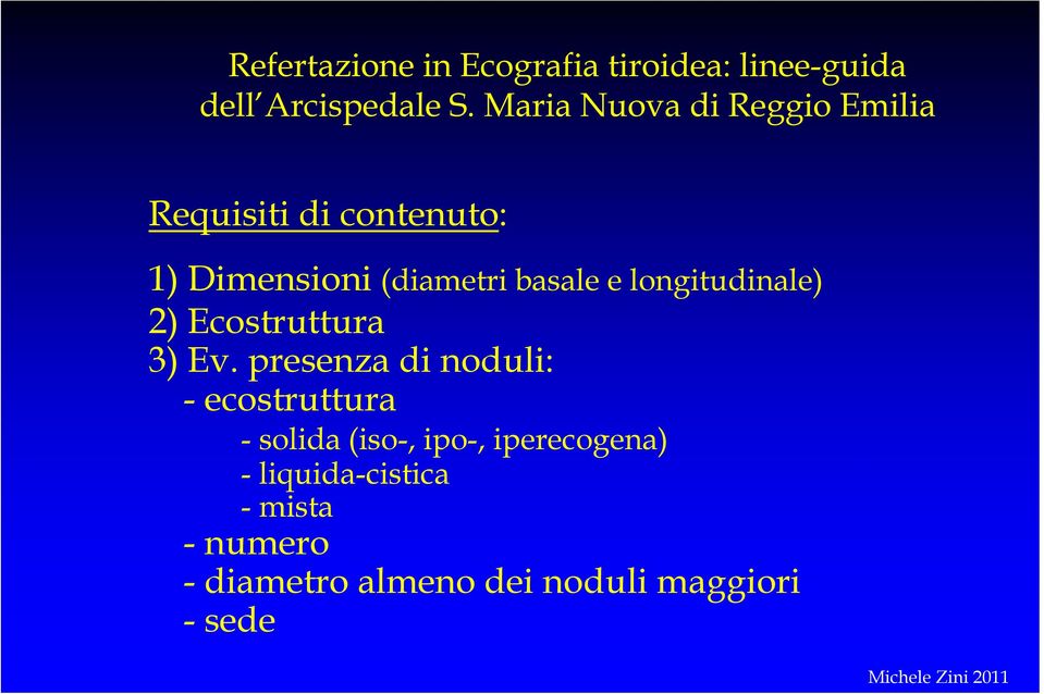 longitudinale) 2) Ecostruttura 3) Ev.