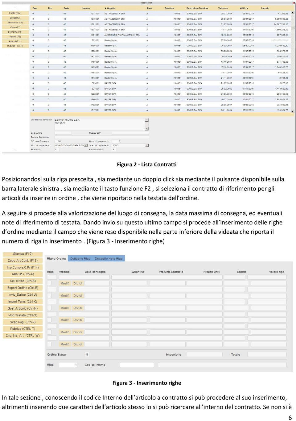 A seguire si procede alla valorizzazione del luogo di consegna, la data massima di consegna, ed eventuali note di riferimento di testata.