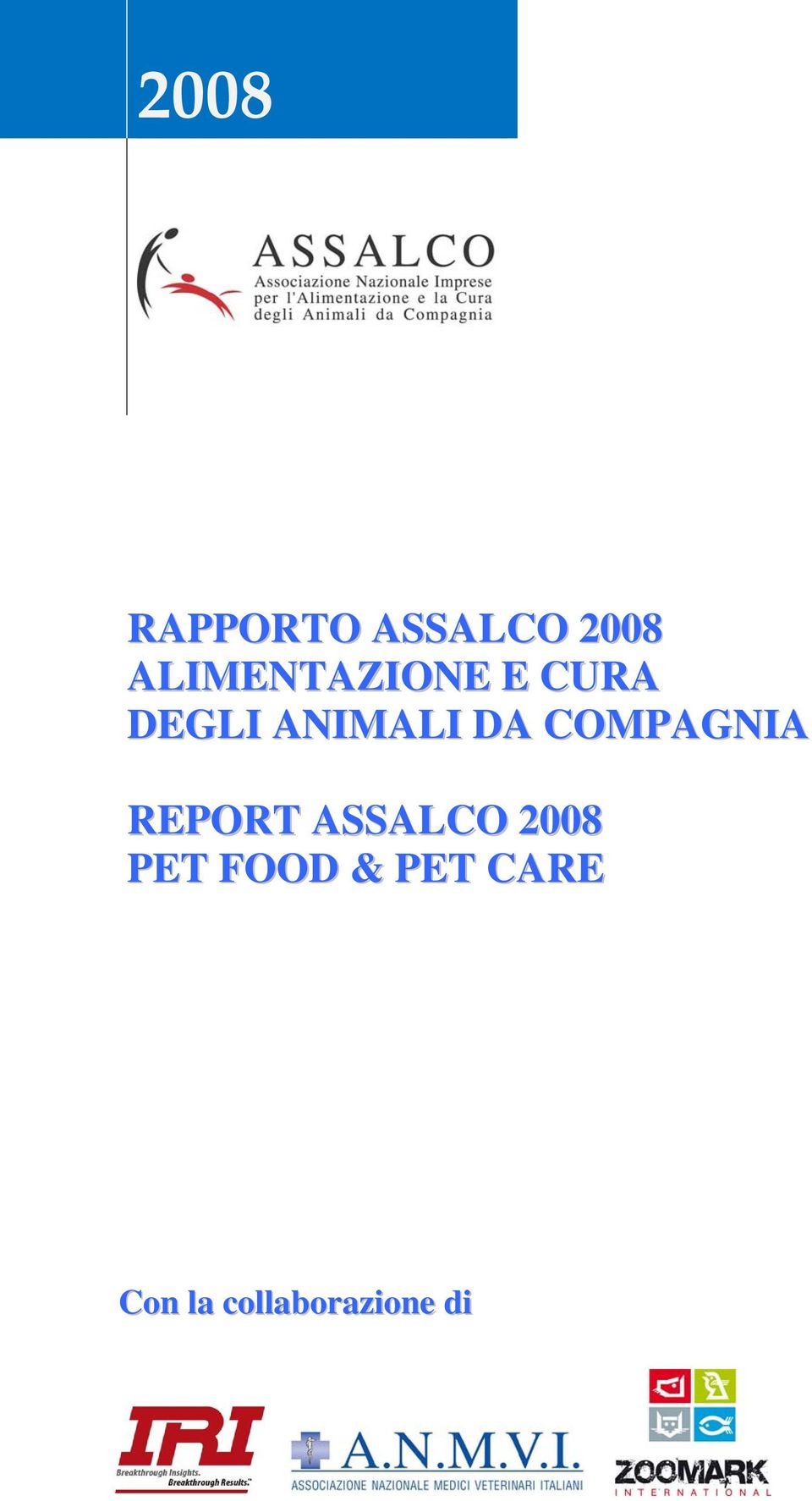 DA COMPAGNIA REPORT ASSALCO 2008