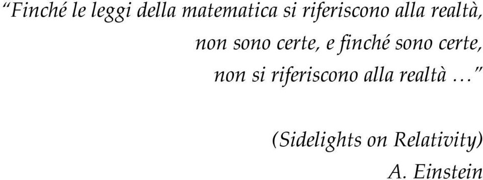 e finché sono certe, non si riferiscono