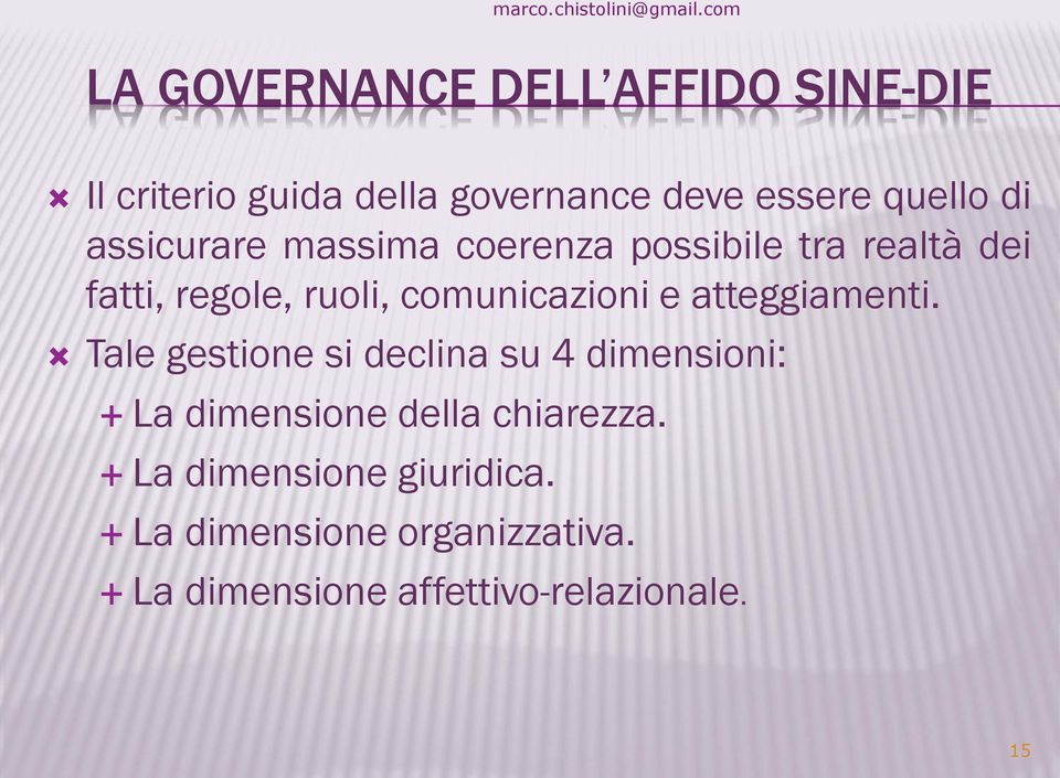 comunicazioni e atteggiamenti.