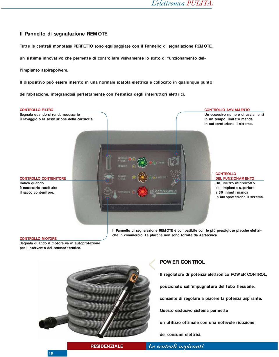 di funzionamento dell'impianto aspirapolvere.