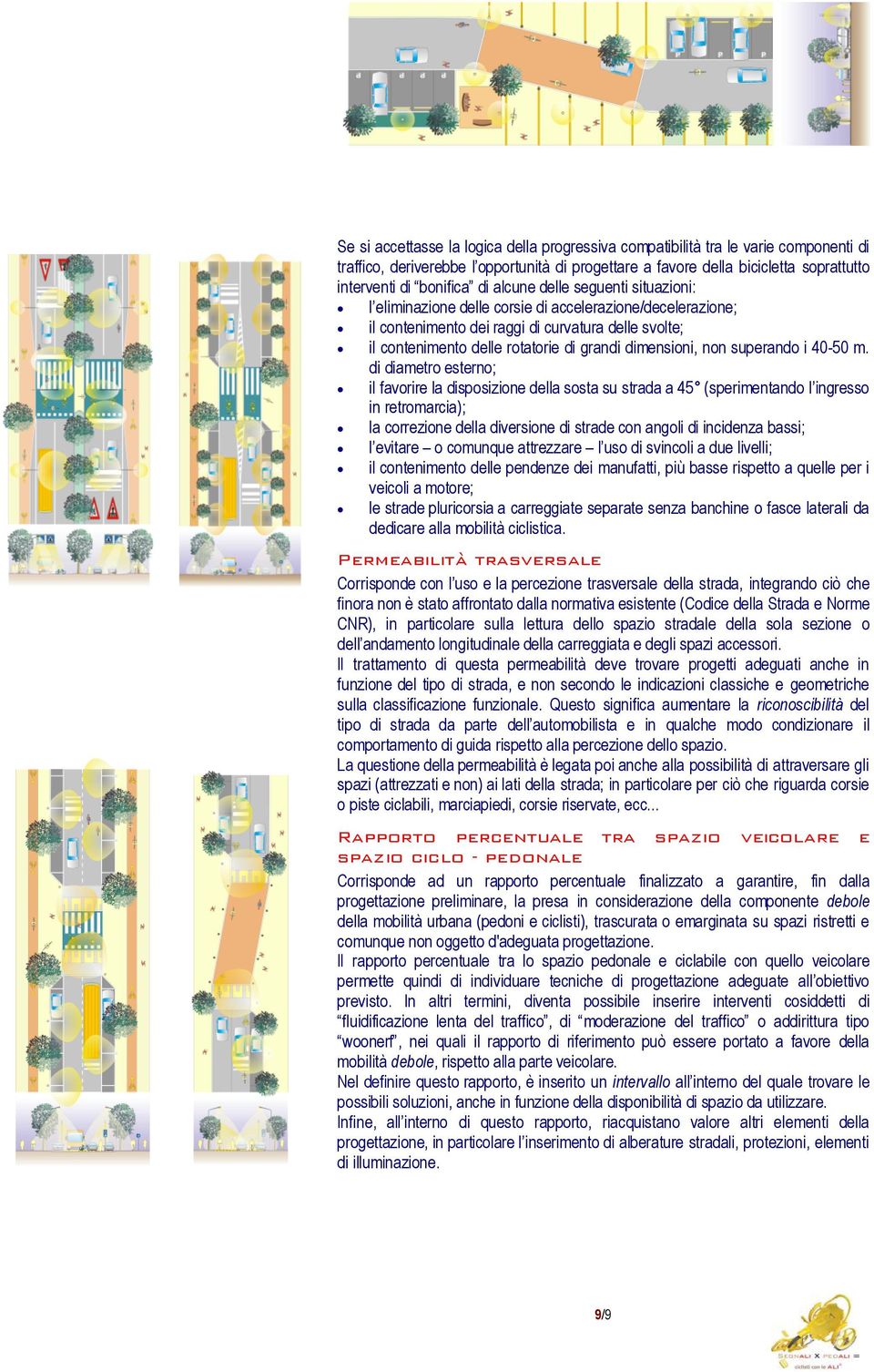 dimensioni, non superando i 40-50 m.