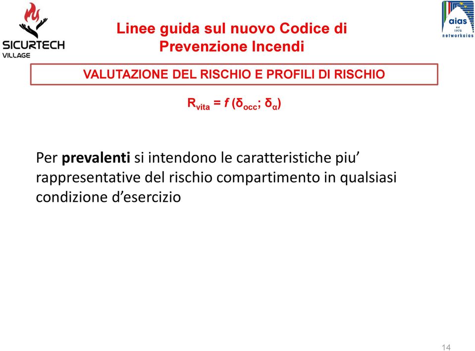 intendono le caratteristiche piu rappresentative