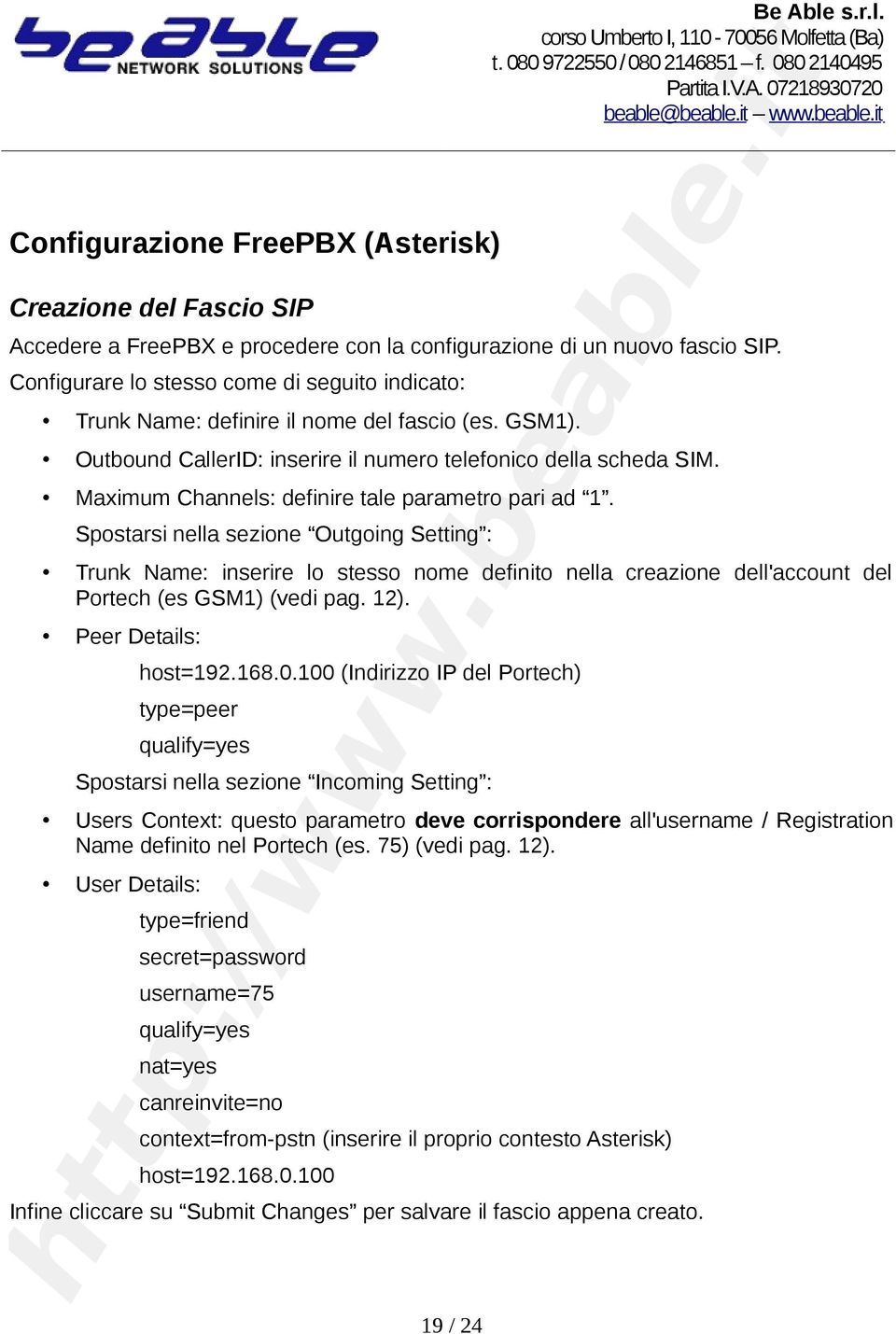 Maximum Channels: definire tale parametro pari ad 1.