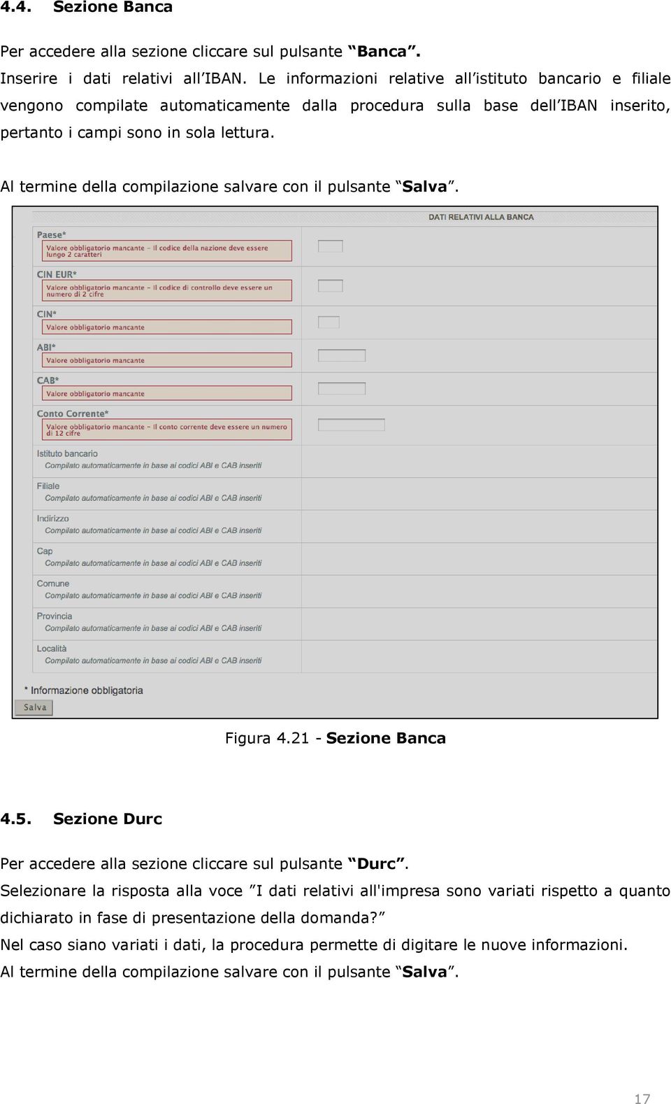 21 - Sezione Banca 4.5. Sezione Durc Per accedere alla sezione cliccare sul pulsante.