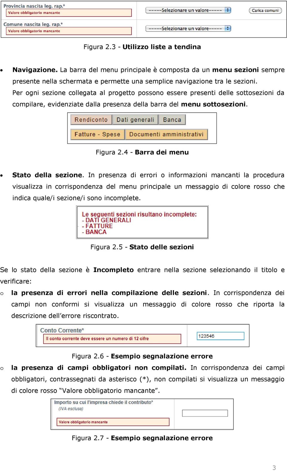 4 - Barra dei menu Stato della sezione.