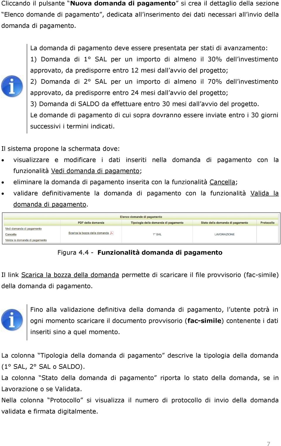 essere inviate entro i 30 giorni successivi i termini indicati.