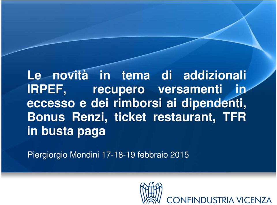 dipendenti, Bonus Renzi, ticket restaurant, TFR