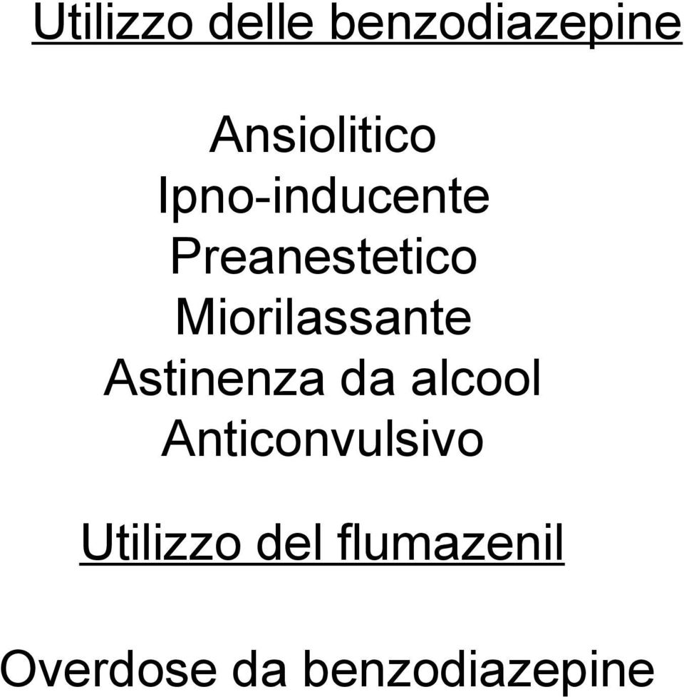 Astinenza da alcool Anticonvulsivo