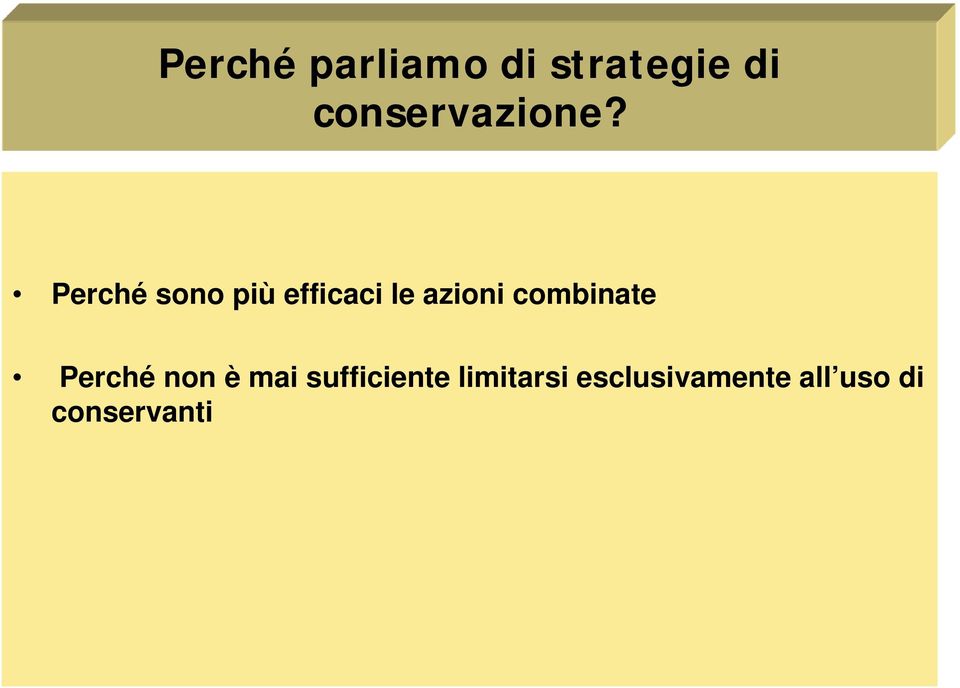 Perché sono più efficaci le azioni