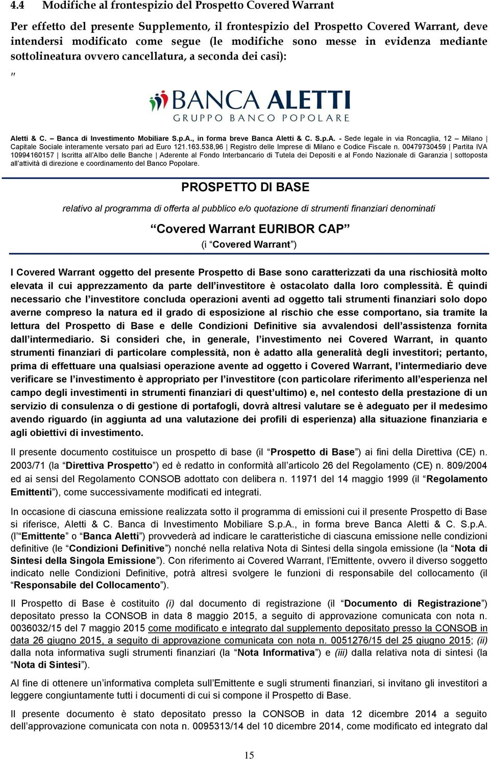 163.538,96 Registro delle Imprese di Milano e Codice Fiscale n.