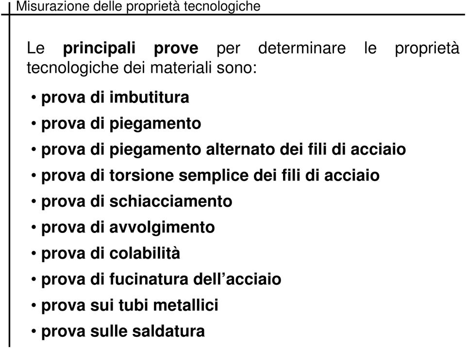 torsione semplice dei fili di acciaio prova di schiacciamento prova di avvolgimento prova