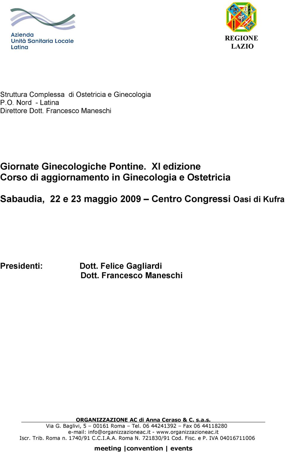 XI edizione Corso di aggiornamento in Ginecologia e Ostetricia Sabaudia, 22 e 23