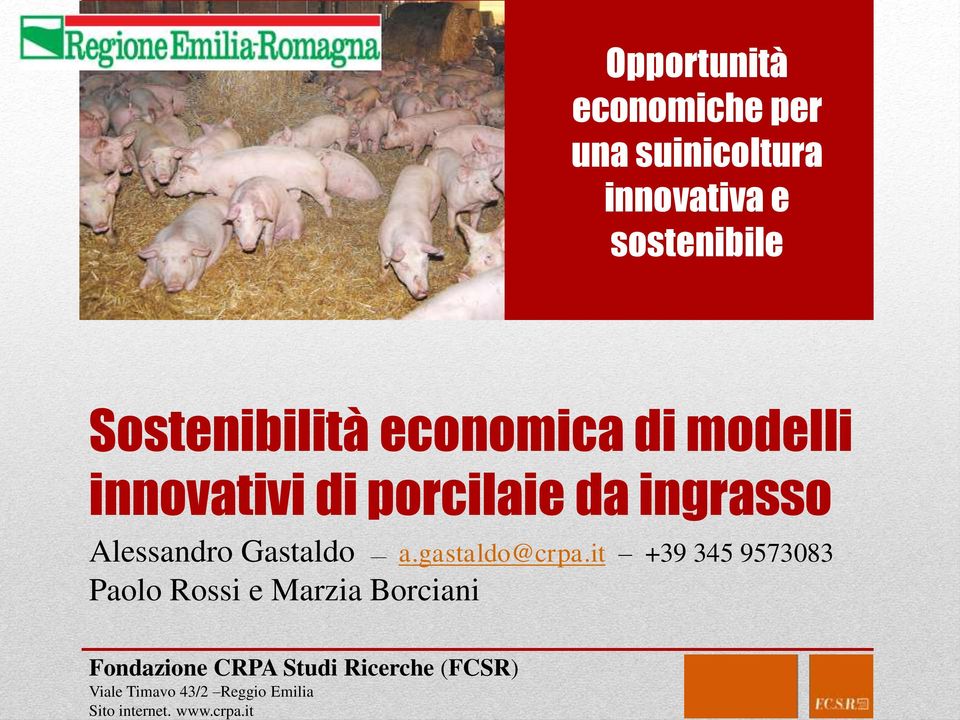 it Opportunità economiche per una suinicoltura innovativa e