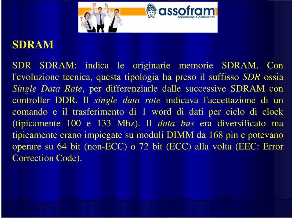 SDRAM con controller DDR.