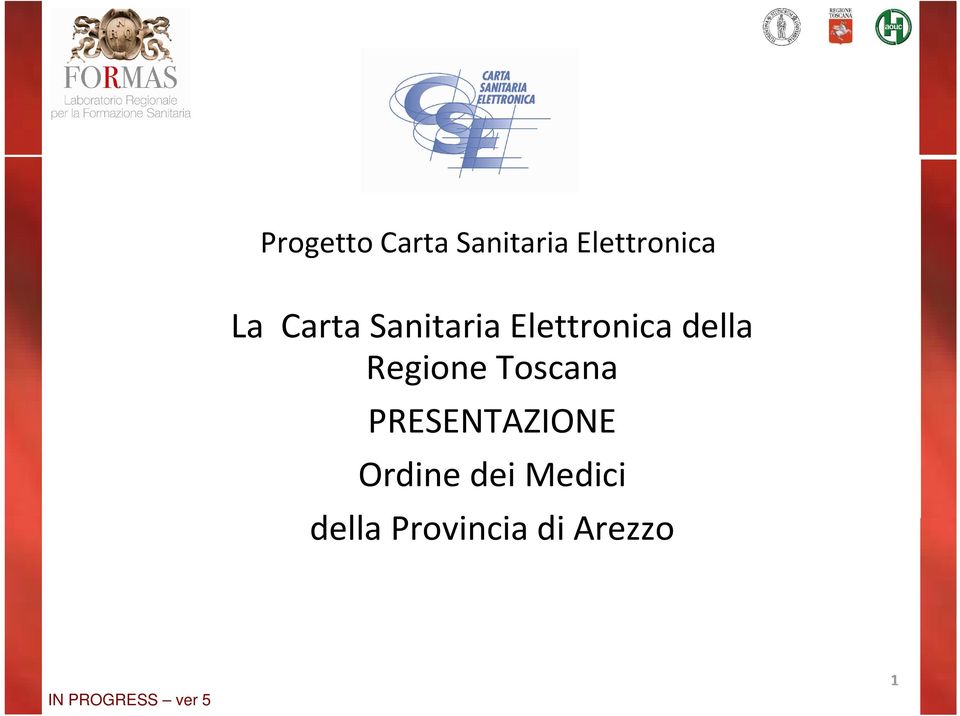 Regione Toscana PRESENTAZIONE Ordine