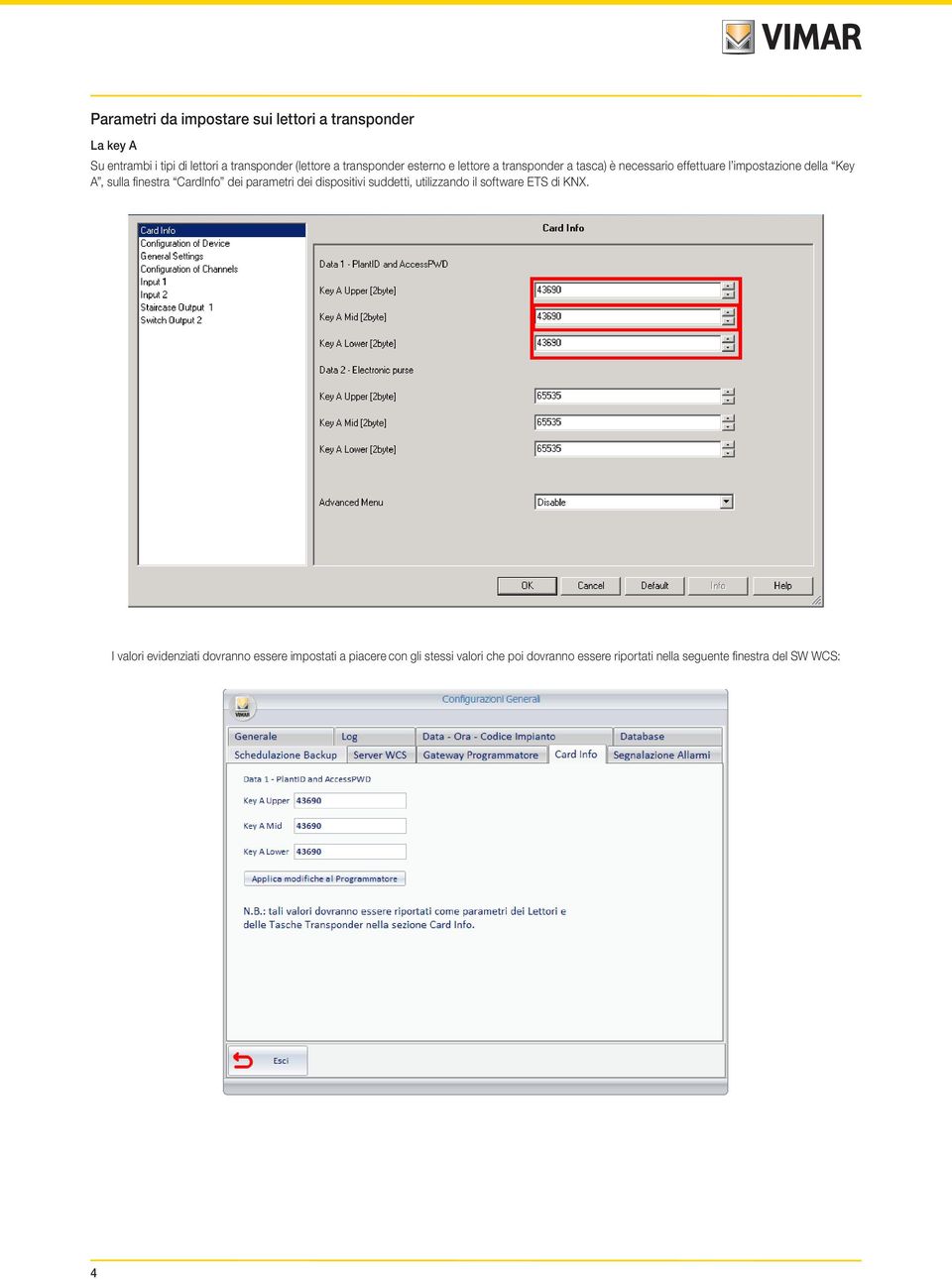 finestra CardInfo dei parametri dei dispositivi suddetti, utilizzando il software ETS di KNX.