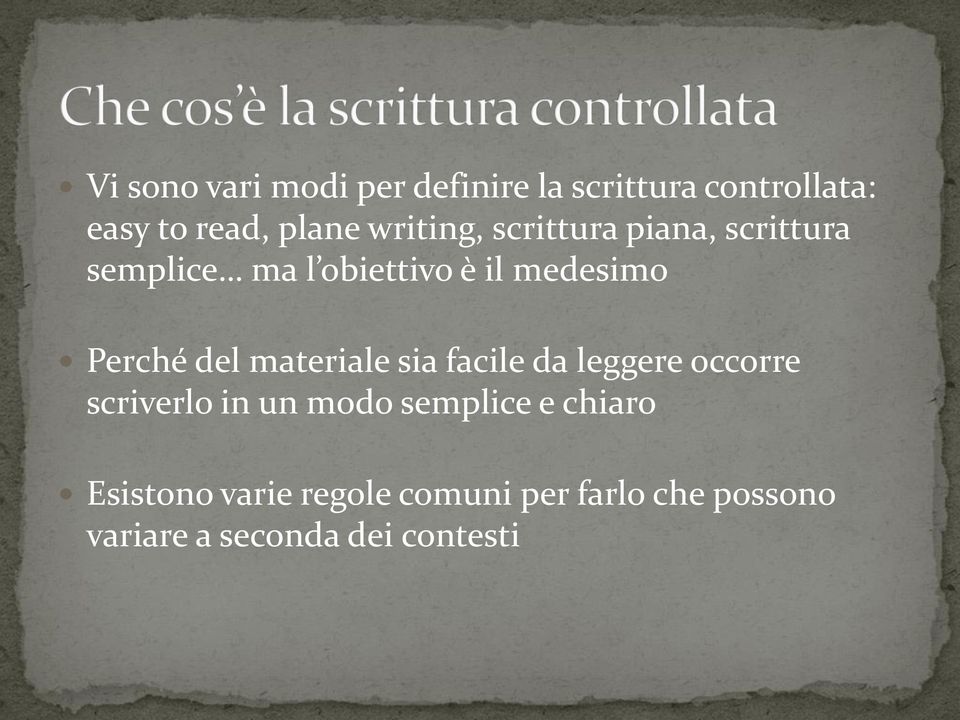 del materiale sia facile da leggere occorre scriverlo in un modo semplice e