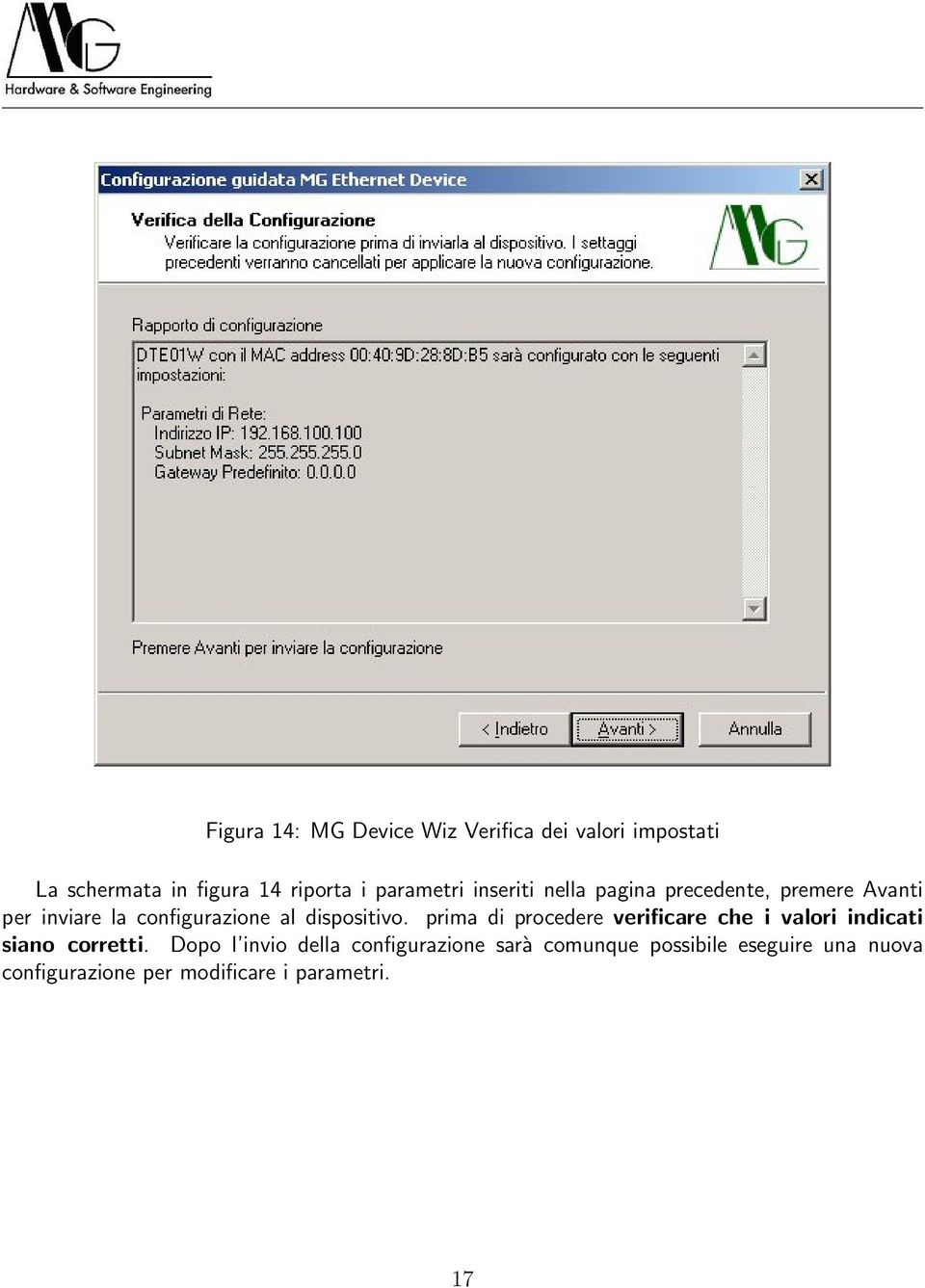 dispositivo. prima di procedere verificare che i valori indicati siano corretti.