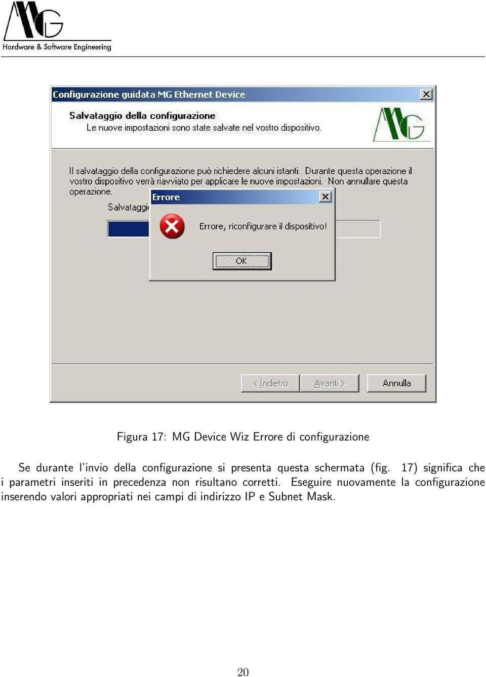 17) significa che i parametri inseriti in precedenza non risultano corretti.