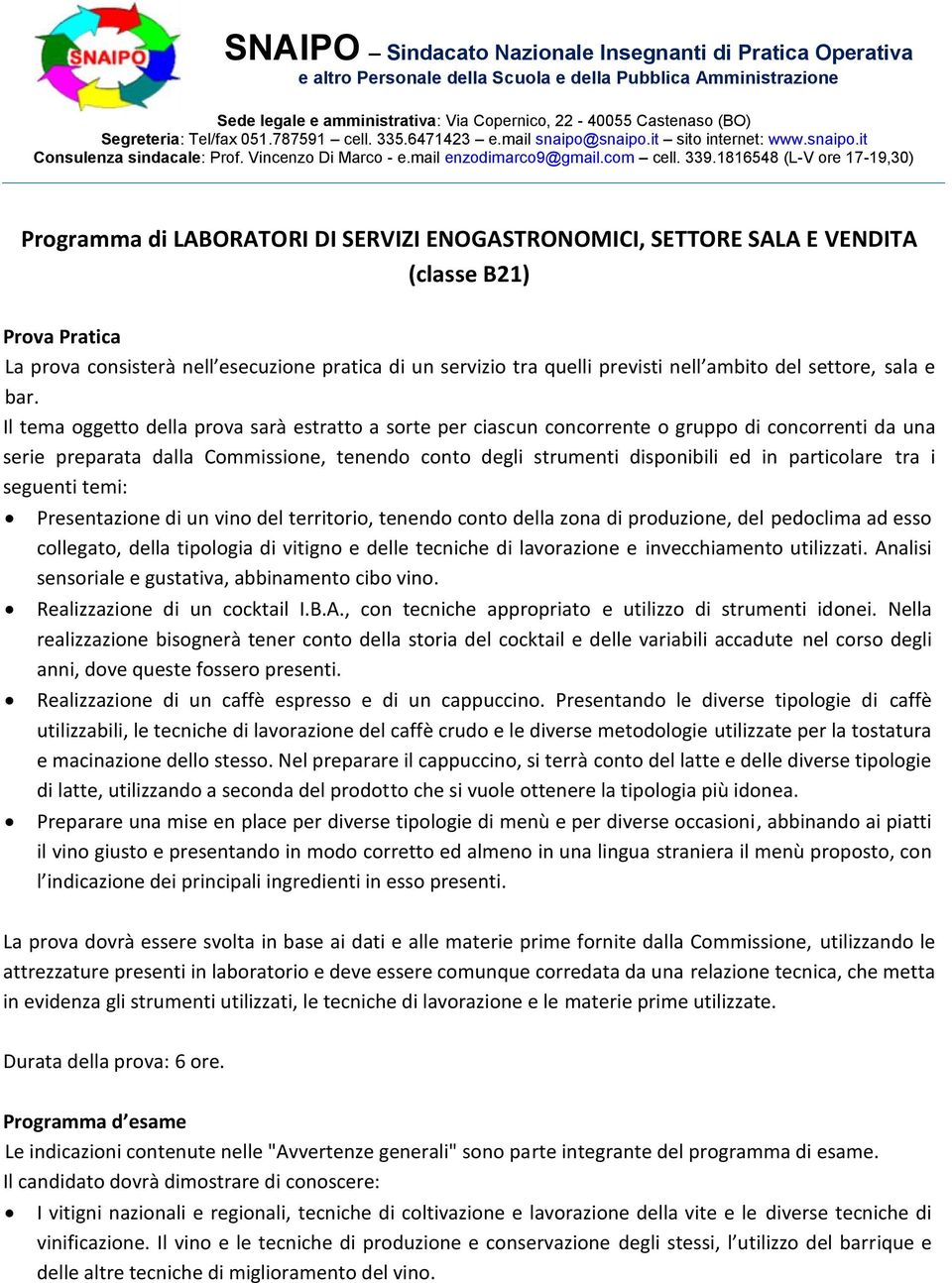 Il tema oggetto della prova sarà estratto a sorte per ciascun concorrente o gruppo di concorrenti da una serie preparata dalla Commissione, tenendo conto degli strumenti disponibili ed in particolare