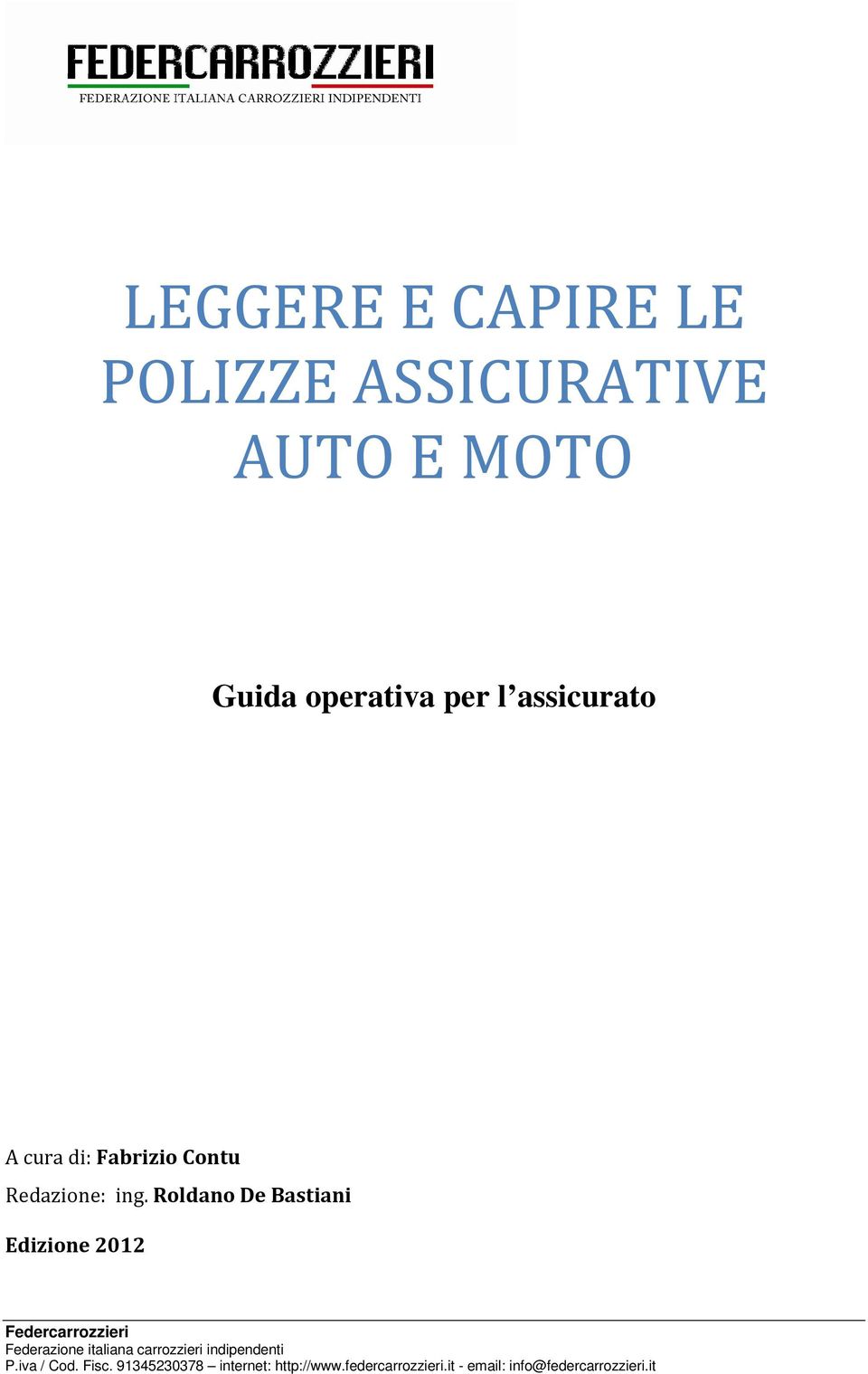 assicurato A cura di: Fabrizio Contu