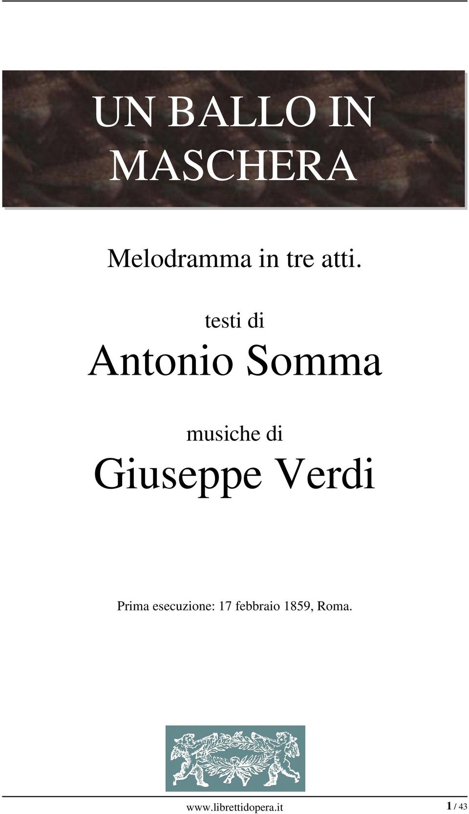 Giuseppe Verdi Prima esecuzione: 17