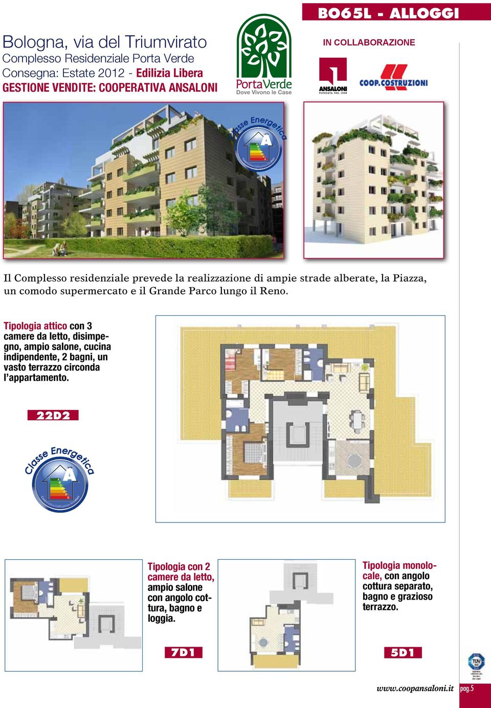 Parco lungo il Reno. Tipologia attico con 3 disimpegno, ampio salone, cucina indipendente, 2 bagni, un vasto terrazzo circonda l appartamento.